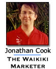Jon Cook, The Waikiki Marketer